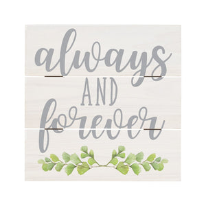 Always and forever wood pallet sign