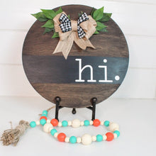 Load image into Gallery viewer, HI Wood Round Sign