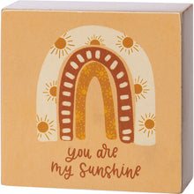 Load image into Gallery viewer, You Are My Sunshine Block Sign