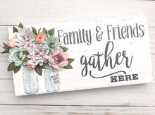 Load image into Gallery viewer, Wood Sign - Family and Friends Gather